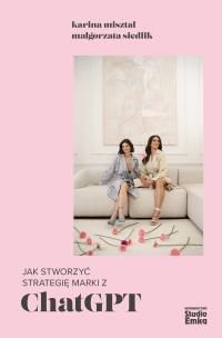 Okładka książki Jak stworzyć strategię marki z ChatGPT