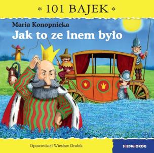 Jak to ze lnem było. 101 bajek. Autor: Drabik Wiesław. Multiszop.pl Okładka książki Jak to ze lnem było. 101 bajek