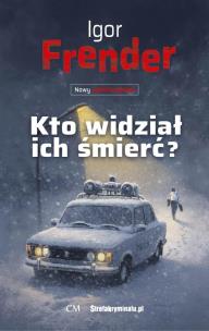 Okładka książki Jan Jedyna T.4 Kto widział ich śmierć?