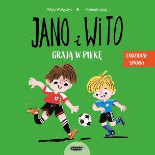 Okładka książki Jano i Wito grają w piłkę