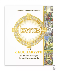 Okładka książki Jestem, czyli o Eucharystii dla dzieci