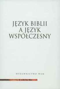 Okładka książki Język Biblii a język współczesny