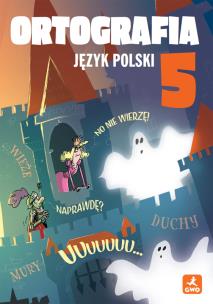 Okładka książki Język polski 5 Ortografia Zasady i ćwiczenia