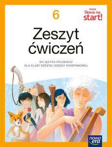 Język polski Słowa na start!  zeszyt ćwiczeń dla klasy 6 szkoły podstawowej EDYCJA 2025-2027. Autor: Agnieszka Marcinkiewicz, Kuchta Joanna. Multiszop.pl Okładka książki Język polski Słowa na start!  zeszyt ćwiczeń dla klasy 6 szkoły podstawowej EDYCJA 2025-2027