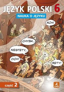 Okładka książki Język polski SP Nauka O Języku 6/2 ćw.
