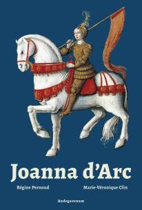 Joanna d'Arc. Autor: Rgine Pernoud, Marie Vronique Clin. Multiszop.pl Okładka książki Joanna d'Arc