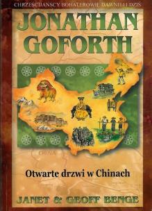 Jonathan Goforth. Otwarte drzwi w Chinach. Autor: Benge Janet, Benge Geoff. Multiszop.pl Okładka książki Jonathan Goforth. Otwarte drzwi w Chinach