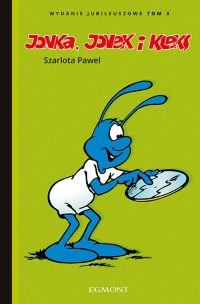 Okładka książki Jonka, Jonek i Kleks. Wydanie jubileuszowe. Tom 3