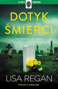 Okładka książki Josie Quinn T.12 Dotyk śmierci