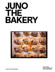 Okładka książki Juno the bakery. Crafted in Copenhagen