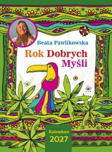 Opakowanie Kalendarz 2027 Rok Dobrych Myśli Beata Pawlikowska