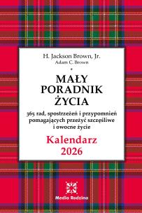 Kalendarz Mały Poradnik Życia 2026 r.. Autor: H. Jackson Brown, Adam C. Brown. Multiszop.pl Okładka książki Kalendarz Mały Poradnik Życia 2026 r.