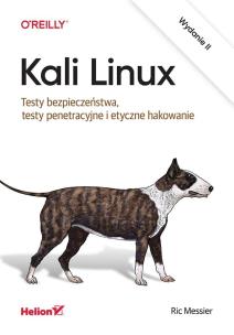 Okładka książki Kali Linux. Testy bezpieczeństwa, testy penetr