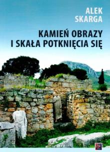 Okładka książki Kamień obrazy i skała potknięcia się