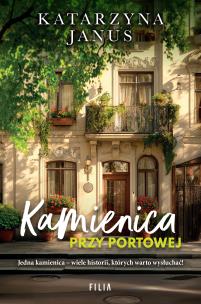 Kamienica przy Portowej. Autor: Katarzyna Janus. Multiszop.pl Okładka książki Kamienica przy Portowej