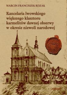 Okładka książki Kancelaria lwowskiego większego klasztoru...