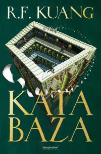 Katabaza. Autor: Rebecca F. Kuang. Multiszop.pl Okładka książki Katabaza