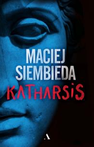 Katharsis. Autor: Siembieda Maciej. Multiszop.pl Okładka książki Katharsis