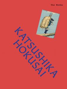 Okładka książki Katsushika Hokusai. The Works
