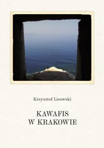 Okładka książki Kawafis w Krakowie