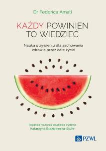 Każdy powinien to wiedzieć. Autor: Amati Federica, Katarzyna Błażejewska-Stuhr. Multiszop.pl Okładka książki Każdy powinien to wiedzieć