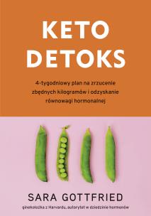 Okładka książki Keto detoks. 4-tygodniowy plan dla zrzucenia...
