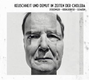 Okładka książki Keuschheit & Demut in Zeiten der Cholera CD