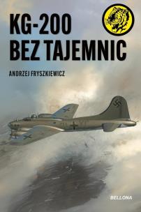 KG-200 bez tajemnic. Autor: Andrzej Fryszkiewicz. Multiszop.pl Okładka książki KG-200 bez tajemnic