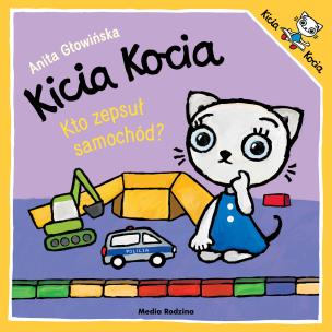 Okładka książki Kicia Kocia. Kto zepsuł samochód?