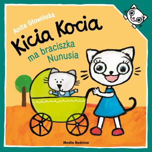 Okładka książki Kicia Kocia ma braciszka Nunusia