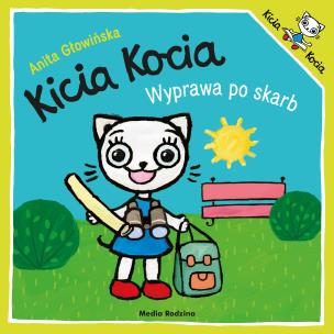 Kicia Kocia. Wyprawa po skarb. Autor: Anita Głowińska. Multiszop.pl Okładka książki Kicia Kocia. Wyprawa po skarb