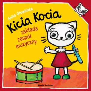 Okładka książki Kicia Kocia zakłada zespół muzyczny