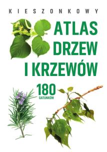 Okładka książki Kieszonkowy atlas drzew i krzewów. 180 gatunków
