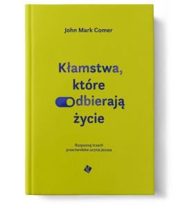 Okładka książki Kłamstwa, które odbierają życie