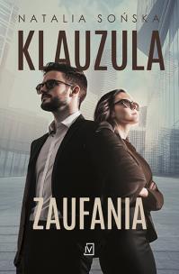 Klauzula zaufania. Autor: Natalia Sońska. Multiszop.pl Okładka książki Klauzula zaufania