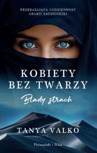 Okładka książki Kobiety bez twarzy. Blady strach. Duże Litery