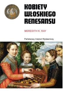 Okładka książki Kobiety włoskiego Renesansu