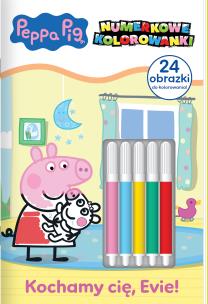 Okładka książki Kochamy cię, Evie! Świnka Peppa. Numerkowe kolorowanki