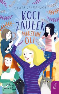 Okładka książki Koci Zaułek Tom 3 Marzenie Oli