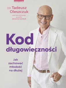 Okładka książki Kod długowieczności. Jak zachować młodość na dłużej