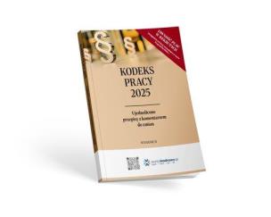 Kodeks pracy 2025. Ujednolicone przepisy z komentarzem do zmian. Autor:   Praca zbiorowa. Multiszop.pl Okładka książki Kodeks pracy 2025. Ujednolicone przepisy z komentarzem do zmian