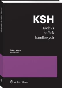 Kodeks spółek handlowych. Przepisy. Autor: Opracowanie zbiorowe. Multiszop.pl Okładka książki Kodeks spółek handlowych. Przepisy