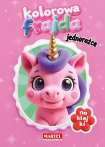 Okładka książki Kolorowa frajda. Jednorożce z naklejkami