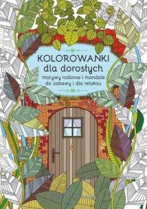 Okładka książki Kolorowanka dla dorosłych motywy roślinne...