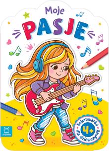 Okładka książki Kolorowanka dla dziewczynek. Moje pasje