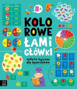 Okładka książki Kolorowe łamigłówki. Zadania logiczne dla bystrzaków 8+