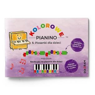 Okładka książki Kolorowe Pianino 5: Piosenki dla dzieci. Nauka gry
