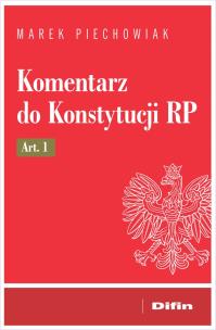 Okładka książki Komentarz do Konstytucji RP art. 1