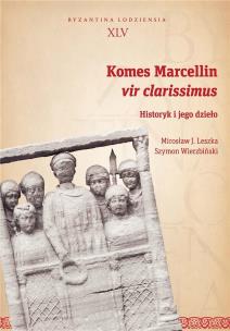 Okładka książki Komes Marcellin vir clarissimus
