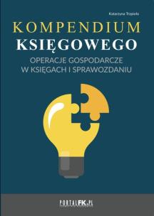 Okładka książki Kompendium księgowego Operacje gospodarcze w księgach i sprawozdaniu